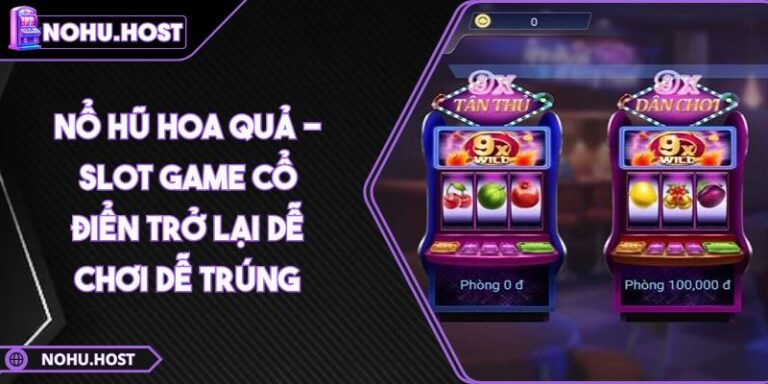 nổ hũ hoa quả